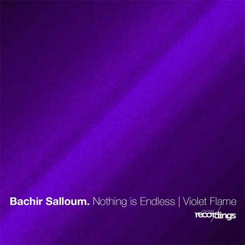 Bachir Salloum - Nothing Is Endless - Violet Flame [344SR]